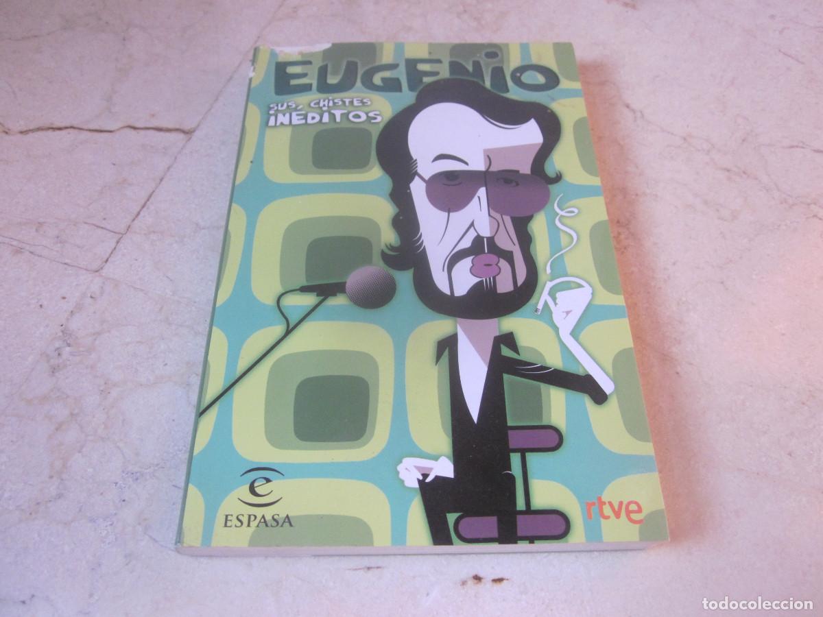 Libros: EUGENIO - SUS CHISTES IN&Eacute;DITOS - ESPASA 2008 - Foto 1