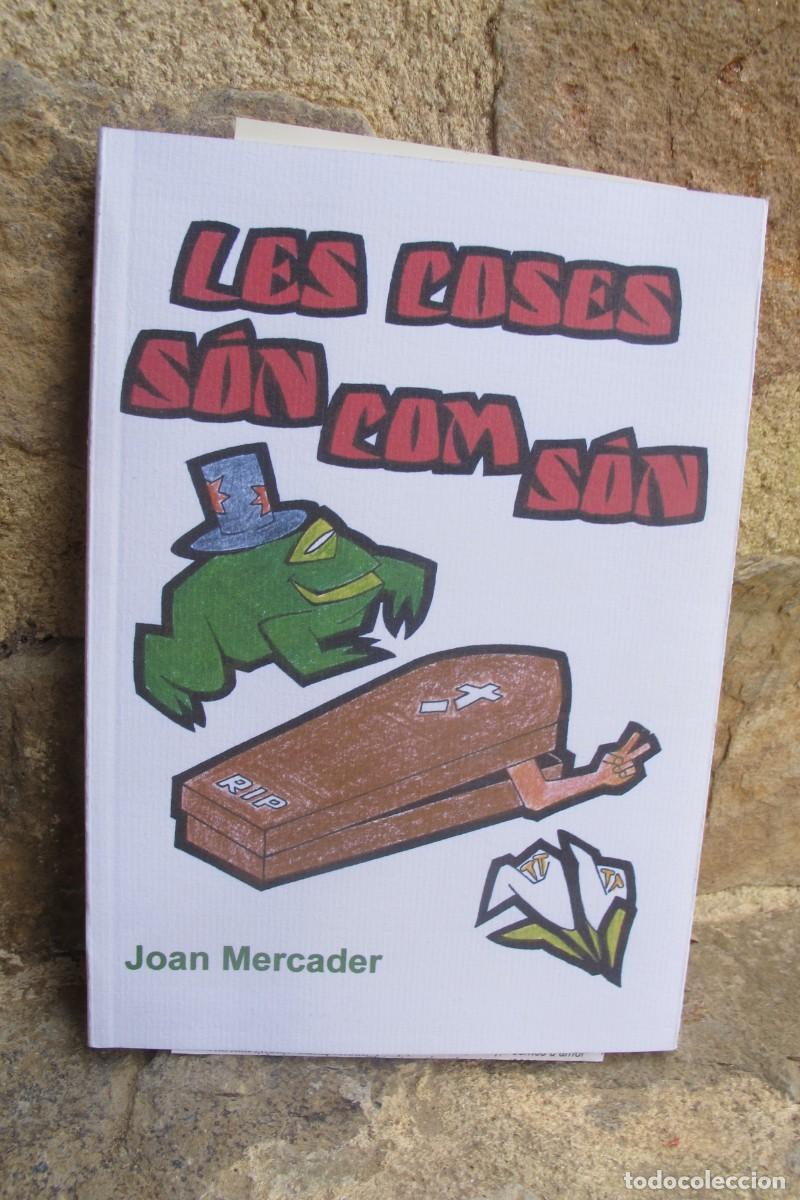 Libros: LES COSES SON COM SON. JOAN MERCADER. - Foto 1