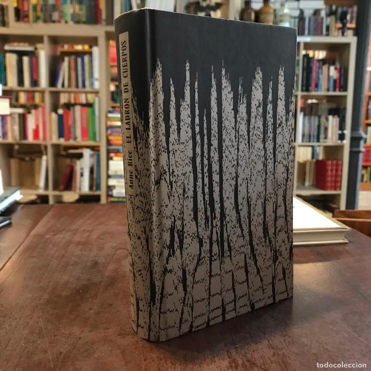 Libros: El ladr&oacute;n de cuerpos - Anne Rice - Foto 1