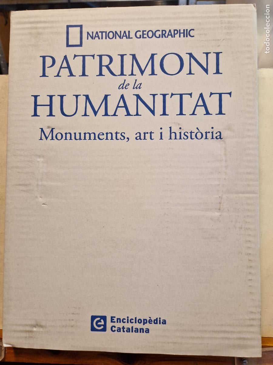 Livres: PATRIMONI DE LA HUMANITAT. MONUMENTS ART I HISTORIA. NATIONAL GEOGRAPHIC.