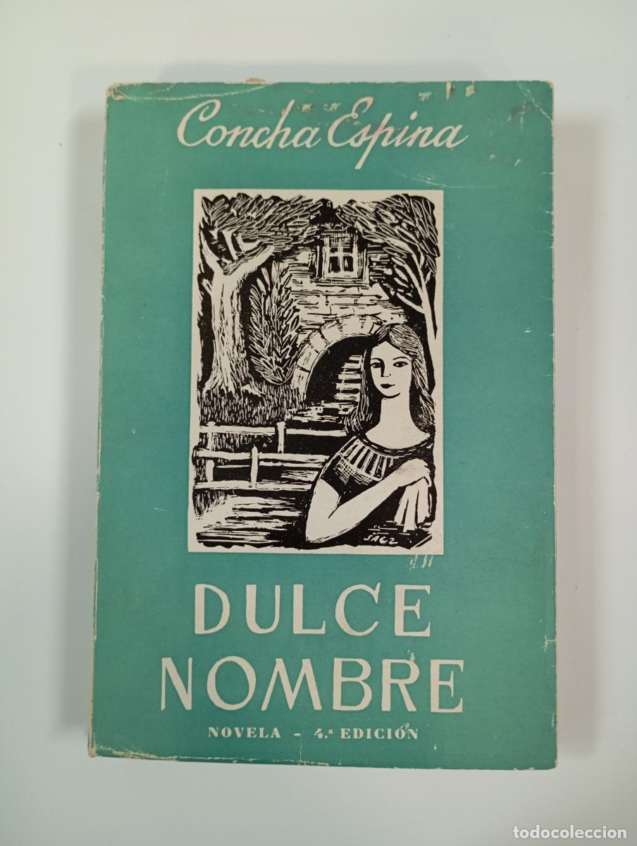 Libros: DULCE NOMBRE. - CONCHA ESPINA. TDK221 - Foto 1