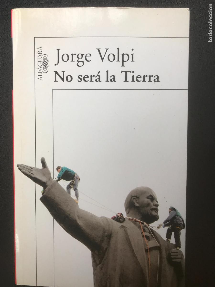 Libros: Jorge Volpi - No ser&aacute; la tierra - Foto 1