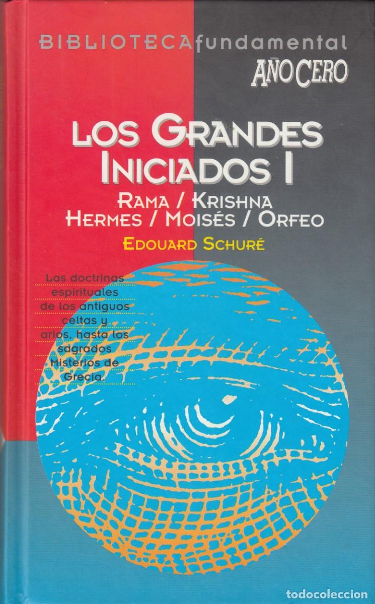 Livres: LOS GRANDES INICIADOS TOMO I. RAMA KRISHNA HERMES MOIS&Eacute;S ORFEO.ADI