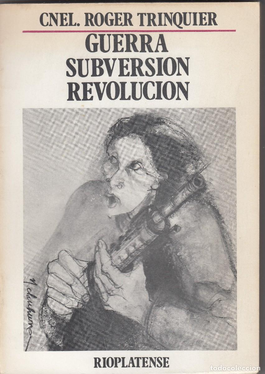 Libros: GUERRA SUBVERSI&Oacute;N REVOLUCI&Oacute;N. COL.TRINQUIER. ADI - Foto 1