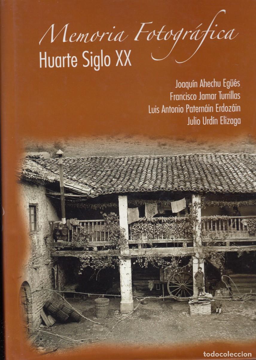 Libri di seconda mano: MEMORIA FOTOGR&Aacute;FICA. HUARTE SIGLO XX. PAMPLONA NAVARRA ADI