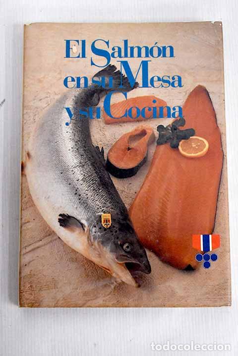 Libros: El Salm&oacute;n en su mesa y su cocina - Foto 1