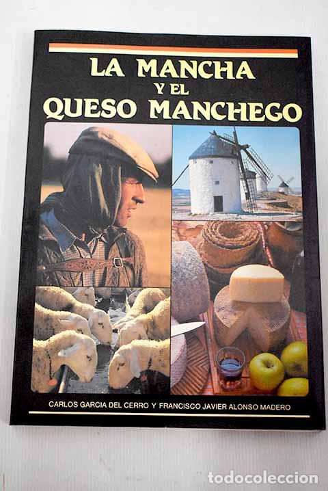 Libros: La Mancha y el queso manchego.- Garc&iacute;a del Cerro, Carlos - Foto 1