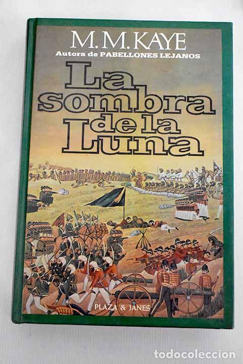 Libros: La sombra de la luna.- Kaye, M. M. - Foto 1