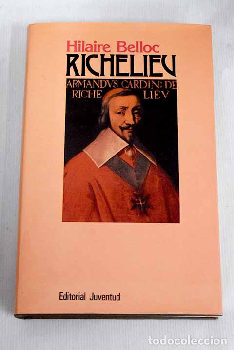 Libros: Richelieu: Belloc, Hilaire.- Belloc, Hilaire - Foto 1