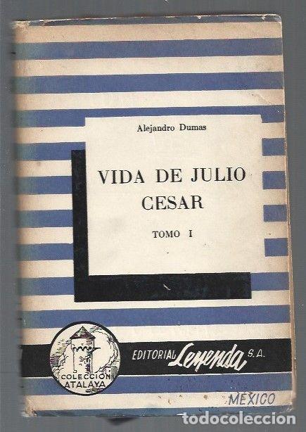 Libros: VIDA DE JULIO CESAR. TOMO I - DUMAS, ALEJANDRO - Foto 1