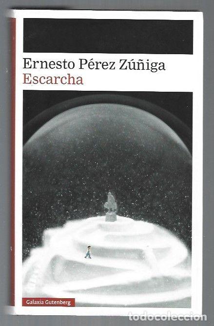 Libros: ESCARCHA - PEREZ ZU&Ntilde;IGA, ERNESTO - Foto 1