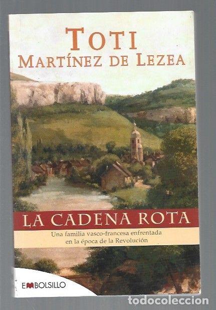 Libros: CADENA ROTA - LA - MARTINEZ DE LEZEA, TOTI - Foto 1