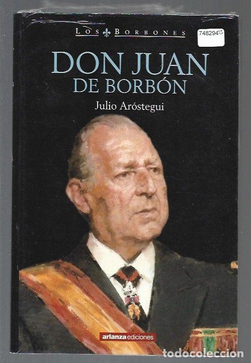 Libros: DON JUAN DE BORBON - AROSTEGUI, JULIO - Foto 1