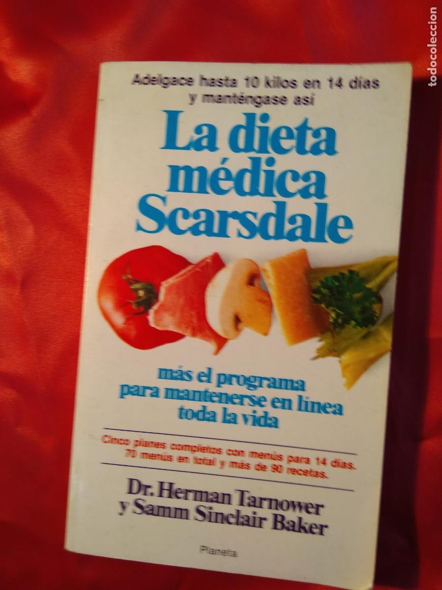 Libros: La dieta m&eacute;dica Scarsdale Dr. Herman Tarnower y Samm Sinclar Baker L.3116-1077