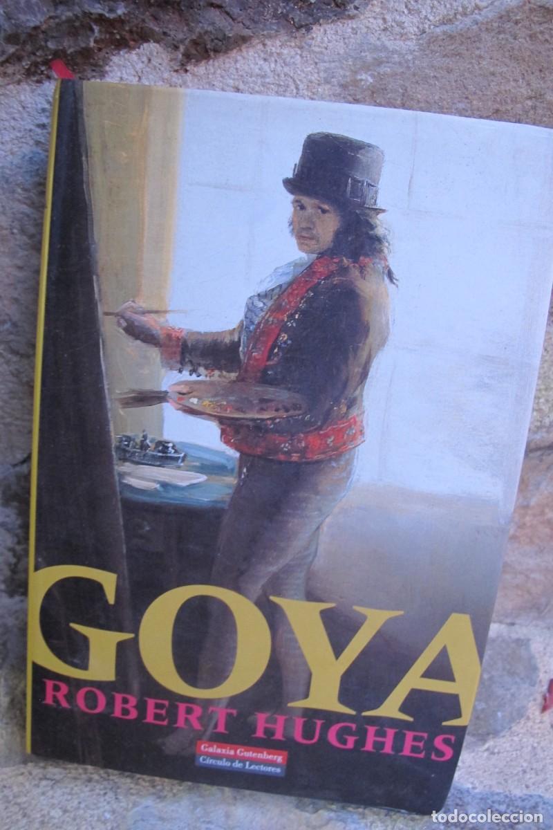 Libros: GOYA. ROBERT HUGHES. GALAXIA GUTEMBERG - Foto 1