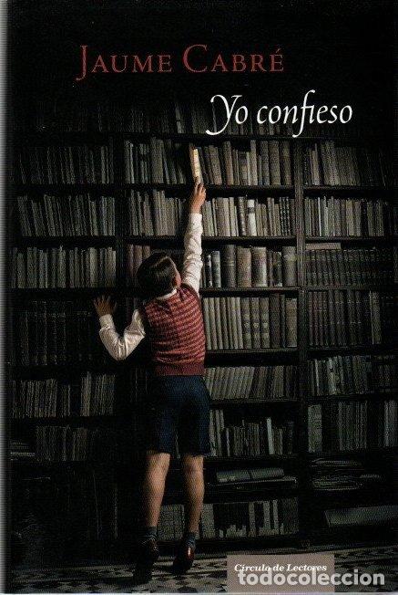 Libros: Yo confieso - Cabr&eacute;, Jaume - Foto 1
