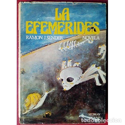 Libros: Efem&eacute;rides, la - Sender, Ram&oacute;n J. (1901-1982) - Sin Especificar - Foto 1