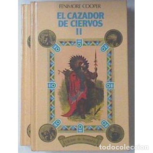 Libros: CAZADOR de CIERVOS, el. 2 TOMOS - FENIMORE COOPER - Sin Especificar - Foto 1