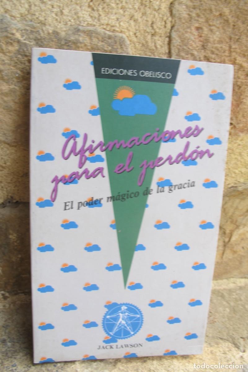 Libros: AFIRMACIONES PARA EL PERDON. EL PODER MAGICO DE LA GRACIA. JACK LAWSON - Foto 1
