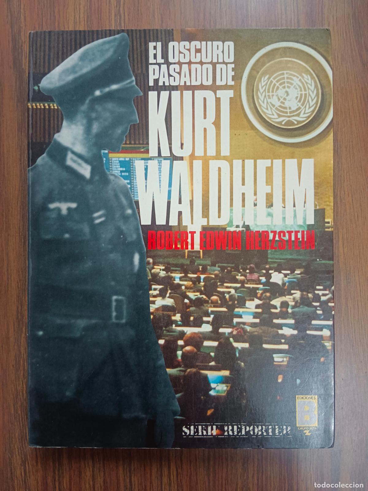 Libros: EL OSCURO PASADO DE KURT WALDHEIM - Robert Edwin Herzstein - Foto 2