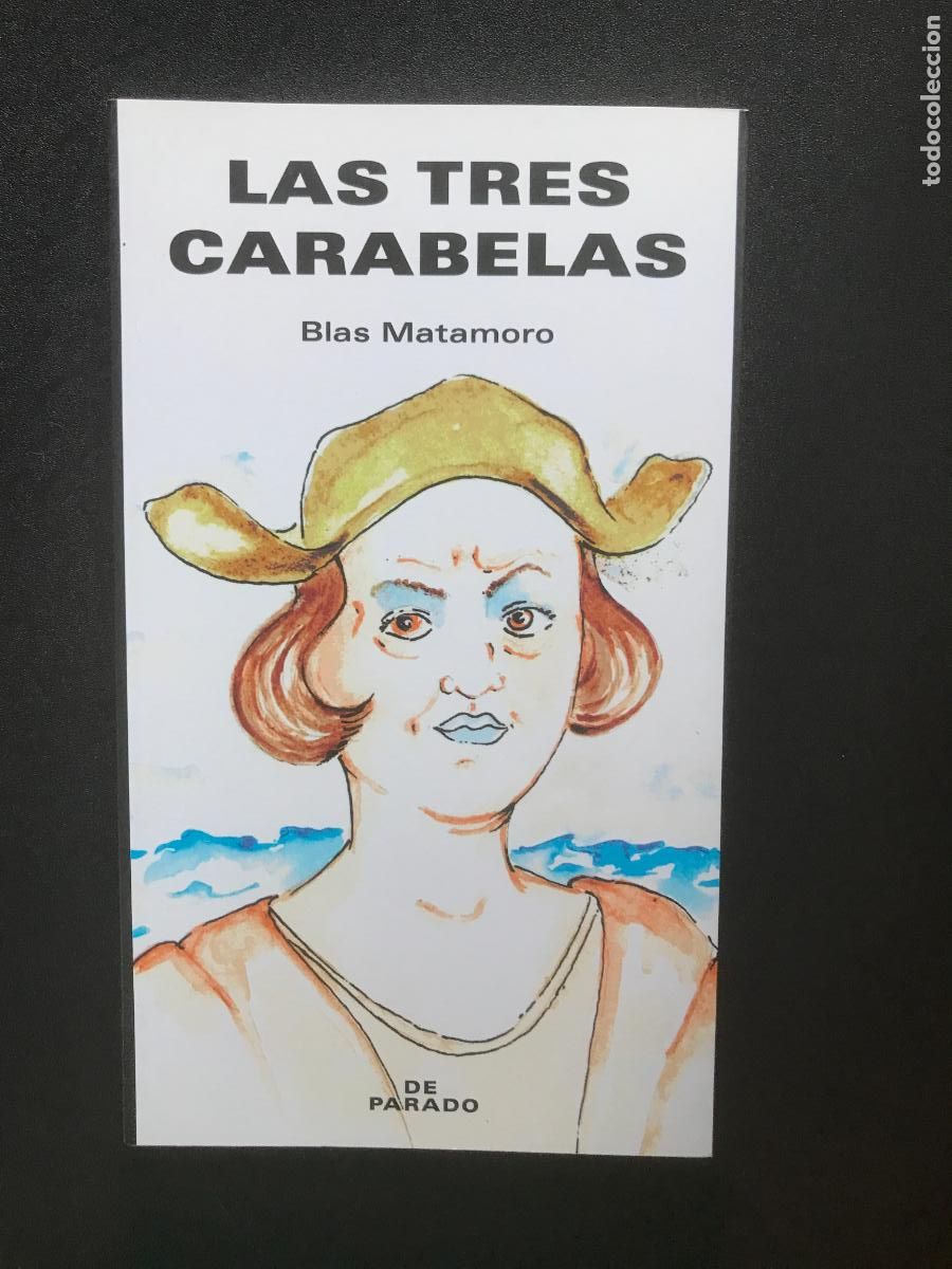 Libros: Blas Matamoro - Las tres carabelas - Foto 1