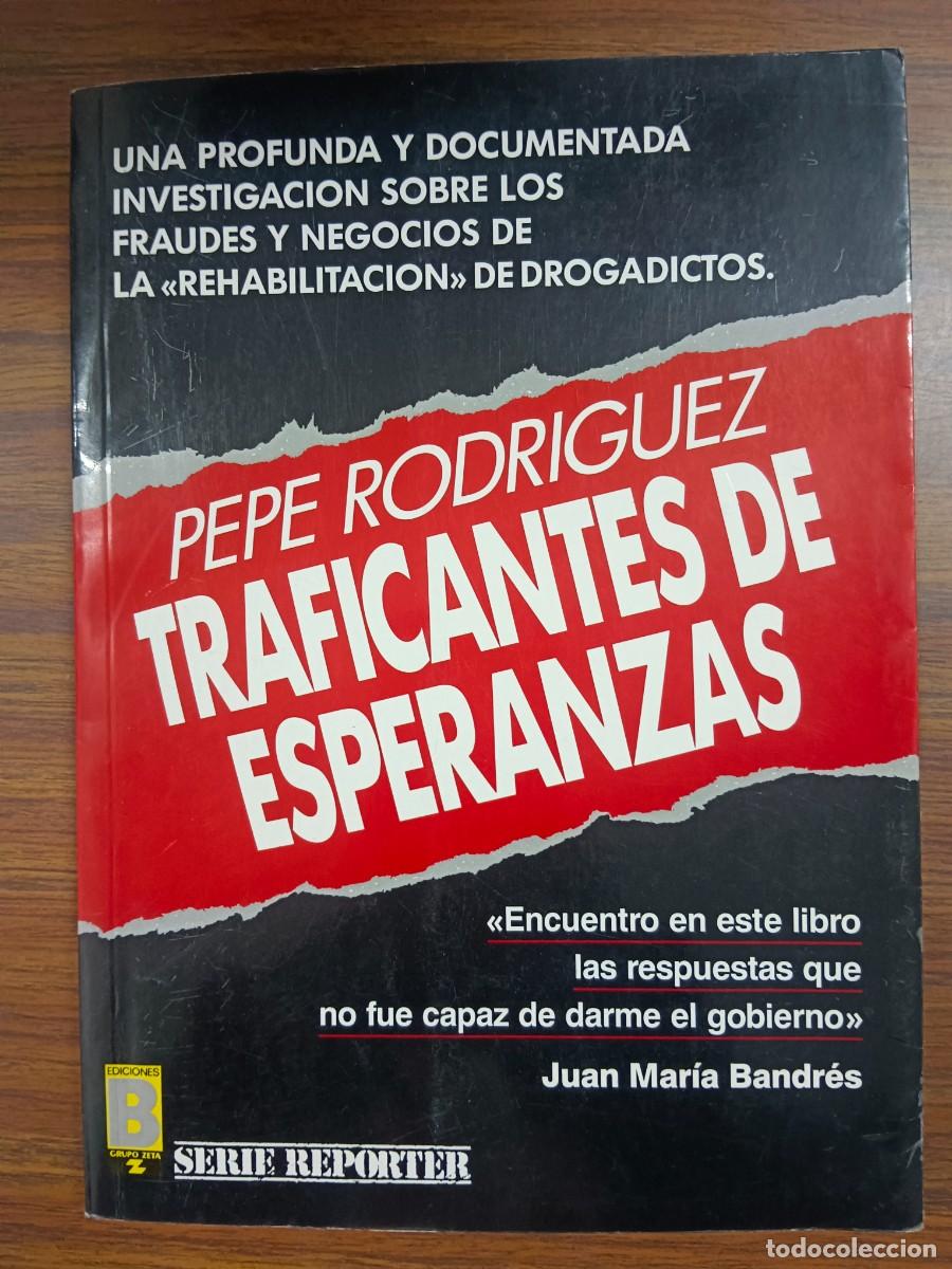 Libros: TRAFICANTE DE ESPERANZAS - Pepe Rodriguez - Foto 1