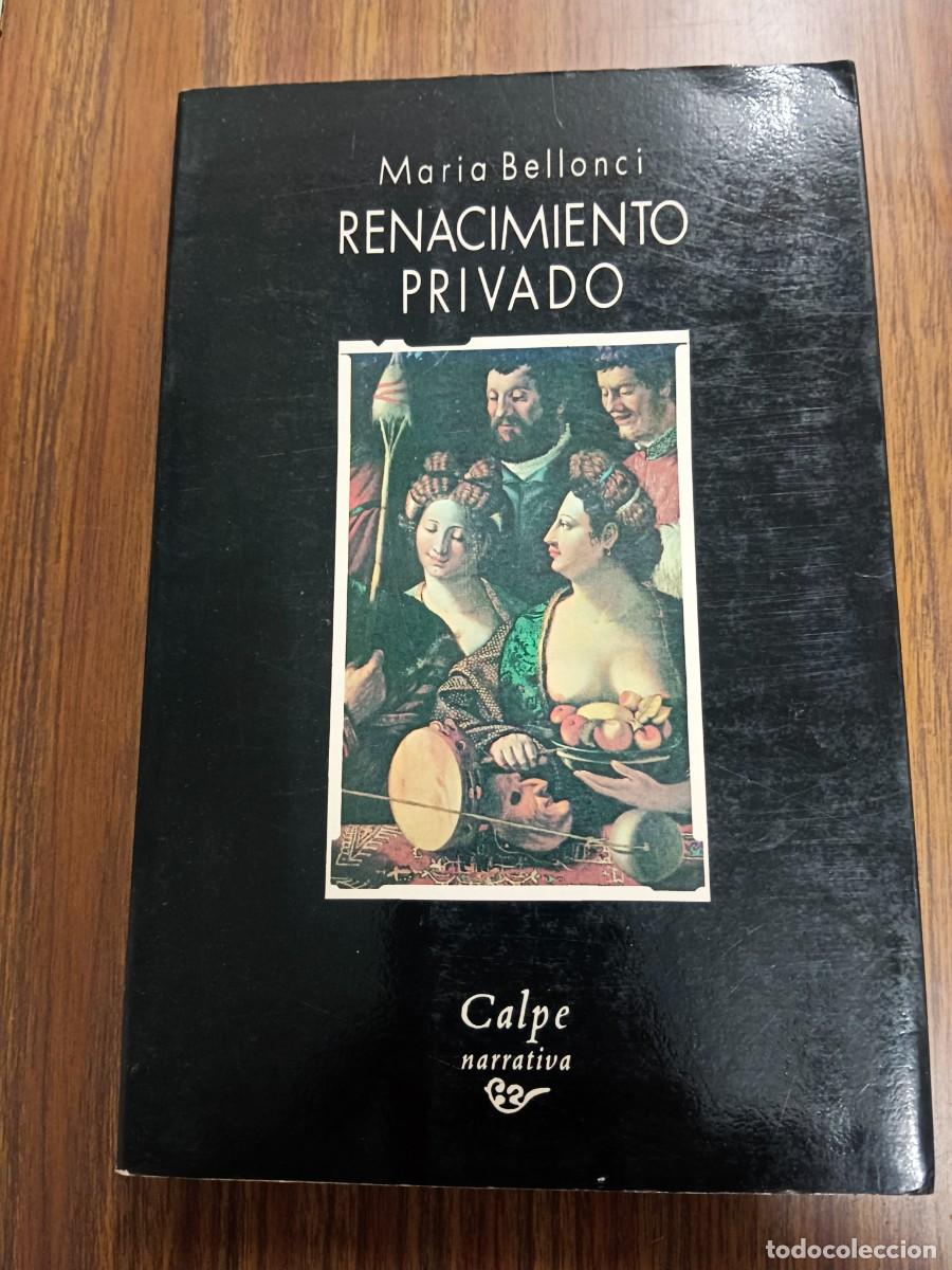 Libros: RENACIMIENTO PRIVADO - Maria Bellonci - Foto 1
