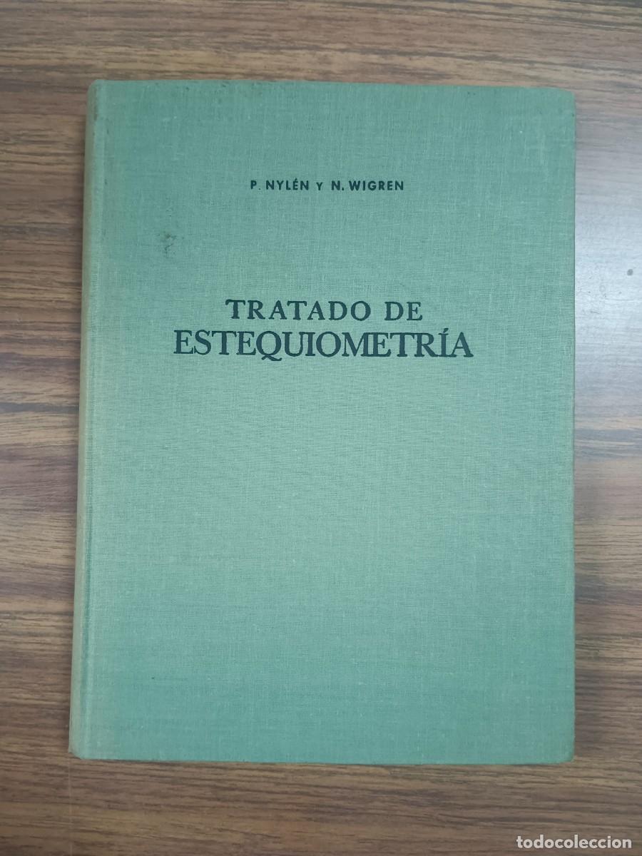 Libros: TRATADO DE ESTEQUIOMETRIA - P. Nylen y N. Wigren - Foto 1