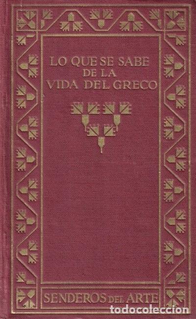 Libros: LO QUE SE SABE DE LA VIDA DEL GRECO. - Coss&iacute;o. M. B., - Foto 1