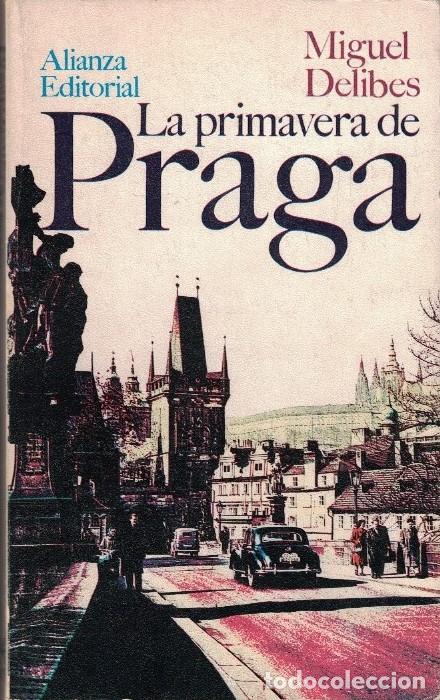 Libros: LA PRIMAVERA DE PRAGA. - Delibes. Miguel, - Foto 1