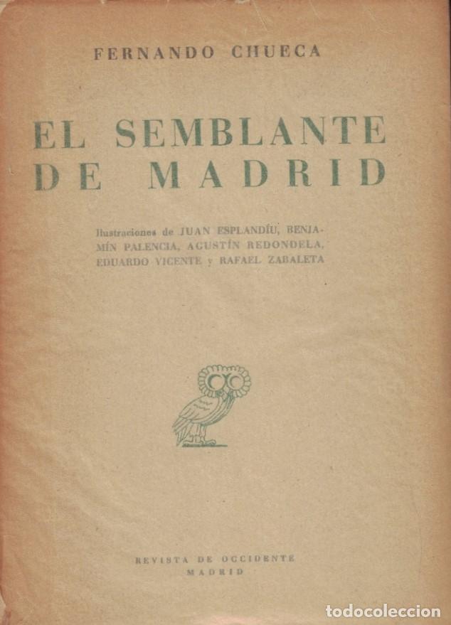 Libros: EL SEMBLANTE DE MADRID. - Chueca. Fernando, - Foto 1