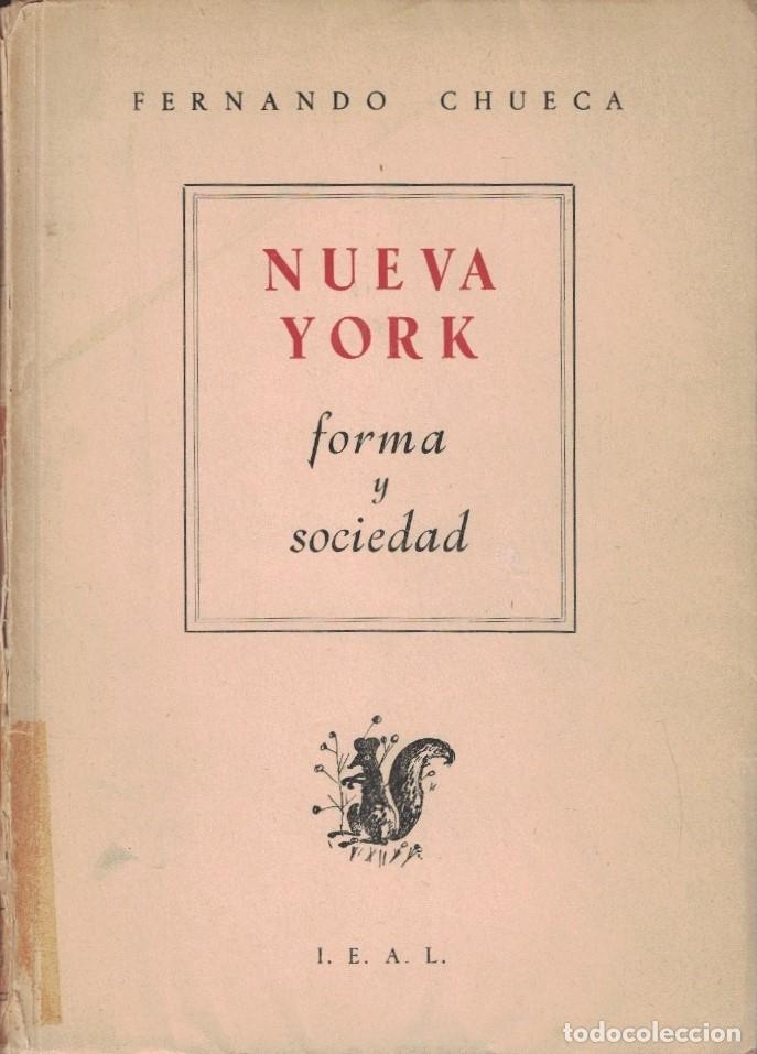 Libros: NUEVA YORK FORMA Y SOCIEDAD. - Chueca. Fernando, - Foto 1