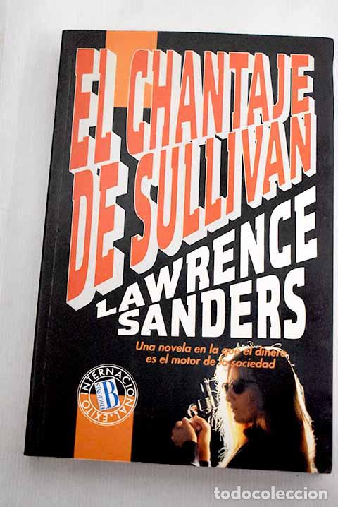 Libros: El chantaje de Sullivan.- Sanders, Lawrence - Foto 1