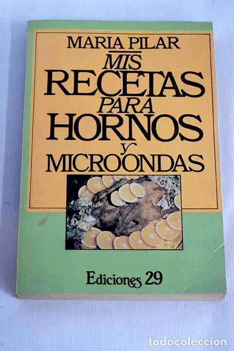 Libros: Mis recetas para hornos y microondas.- Mar&iacute;a Pilar - Foto 1