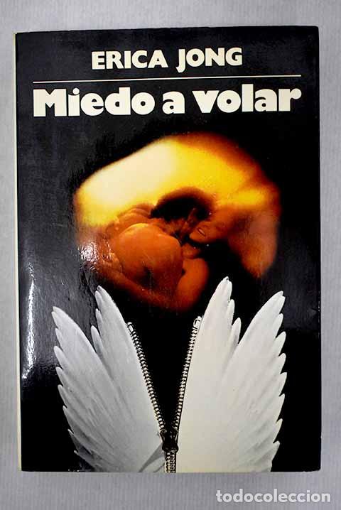 Libros: Miedo a volar: Jong, Erica.- Jong, Erica - Foto 1