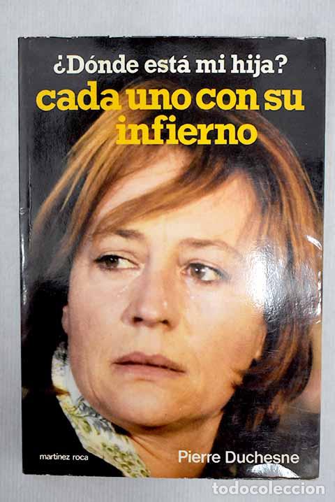 Libros: Cada uno con su infierno.- Duchesne, Pierre - Foto 1