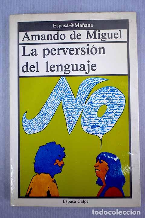 Libros: La perversi&oacute;n del lenguaje.- Miguel, Amando de - Foto 1