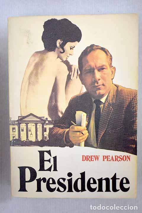 Libros: El presidente: Pearson, Drew.- Pearson, Drew - Foto 1