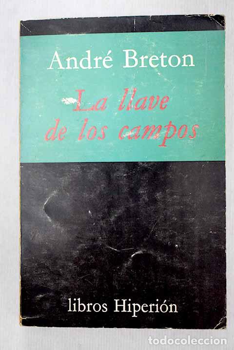 Libros: La llave de los campos.- Breton, Andr&eacute; - Foto 1