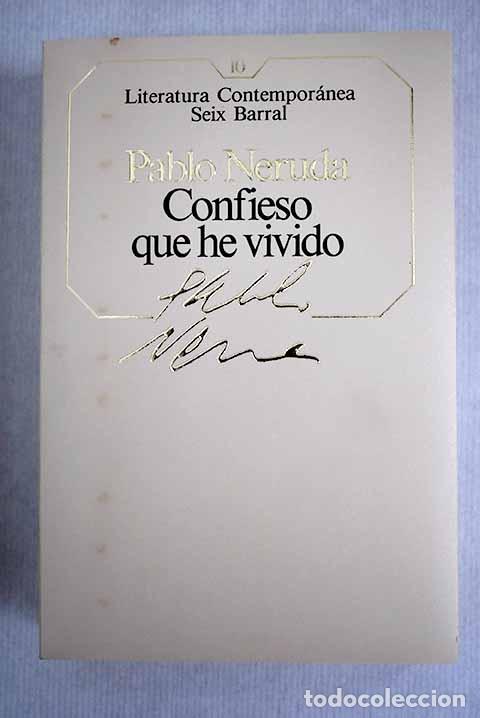 Libros: Confieso que he vivido: memorias.- Neruda, Pablo - Foto 1