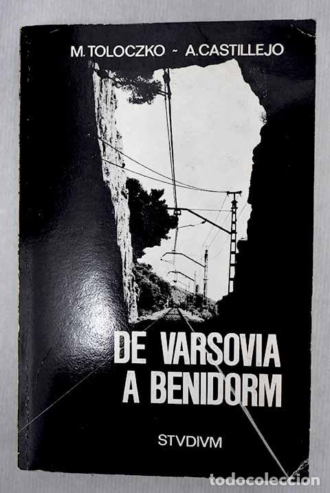 Libros: De Varsovia a Benidorm.- Toloczko, Mieczyslaw