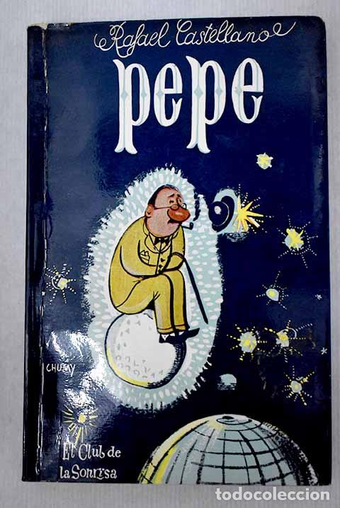 Libros: Pepe: Novela con interferencias.- Castellano, Rafael - Foto 1