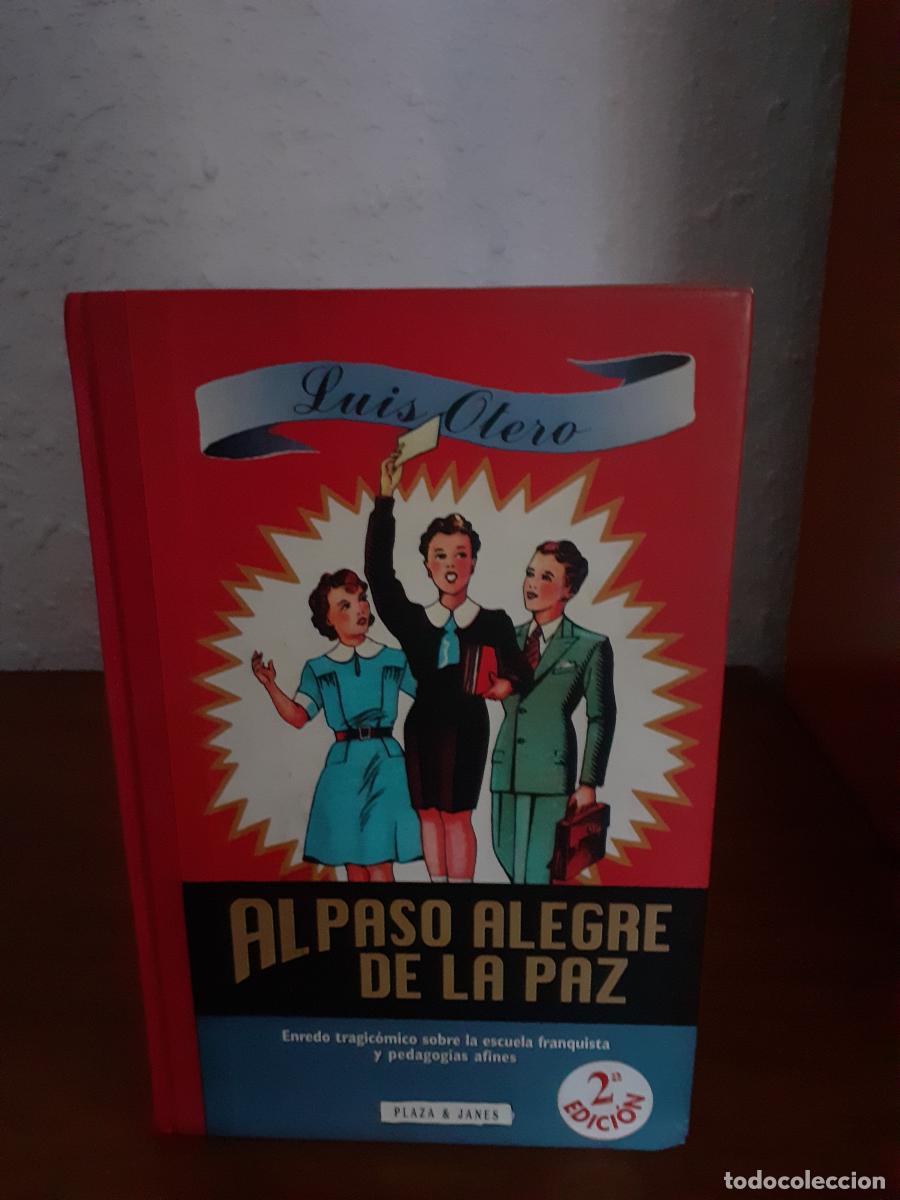 Libros: Al Paso Alegre de la Paz - Otero, Luis - Foto 1