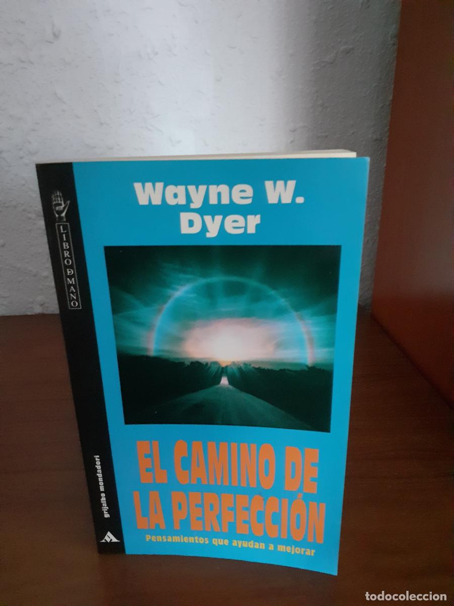 Libros: El Camino de la Perfeccion - Dyer, Wayne W. - Foto 1