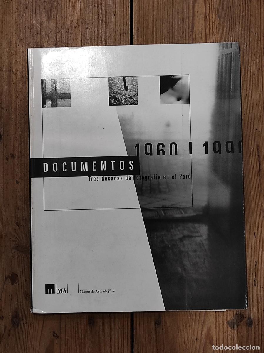 B&uuml;cher: DOCUMENTOS Tres d&eacute;cadas de fotograf&iacute;a en el Per&uacute; 1960-1990 -
