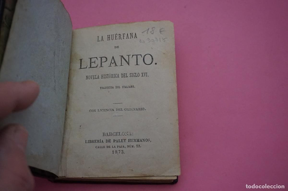 Livros em segunda m&atilde;o: TRAS - LA HUERFANA DE LEPANTO - NOVELA HISTORICA DEL SIGLO XVI / PALET HERMANOS 1873