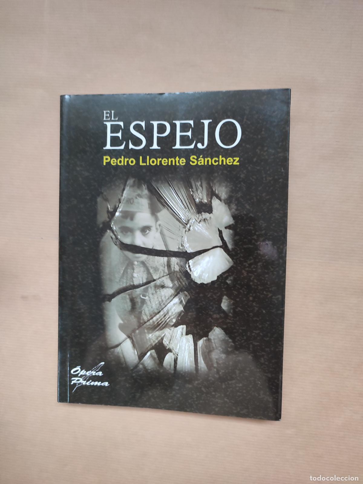 Libros: El espejo - Pedro Llorente S&aacute;nchez - Foto 1