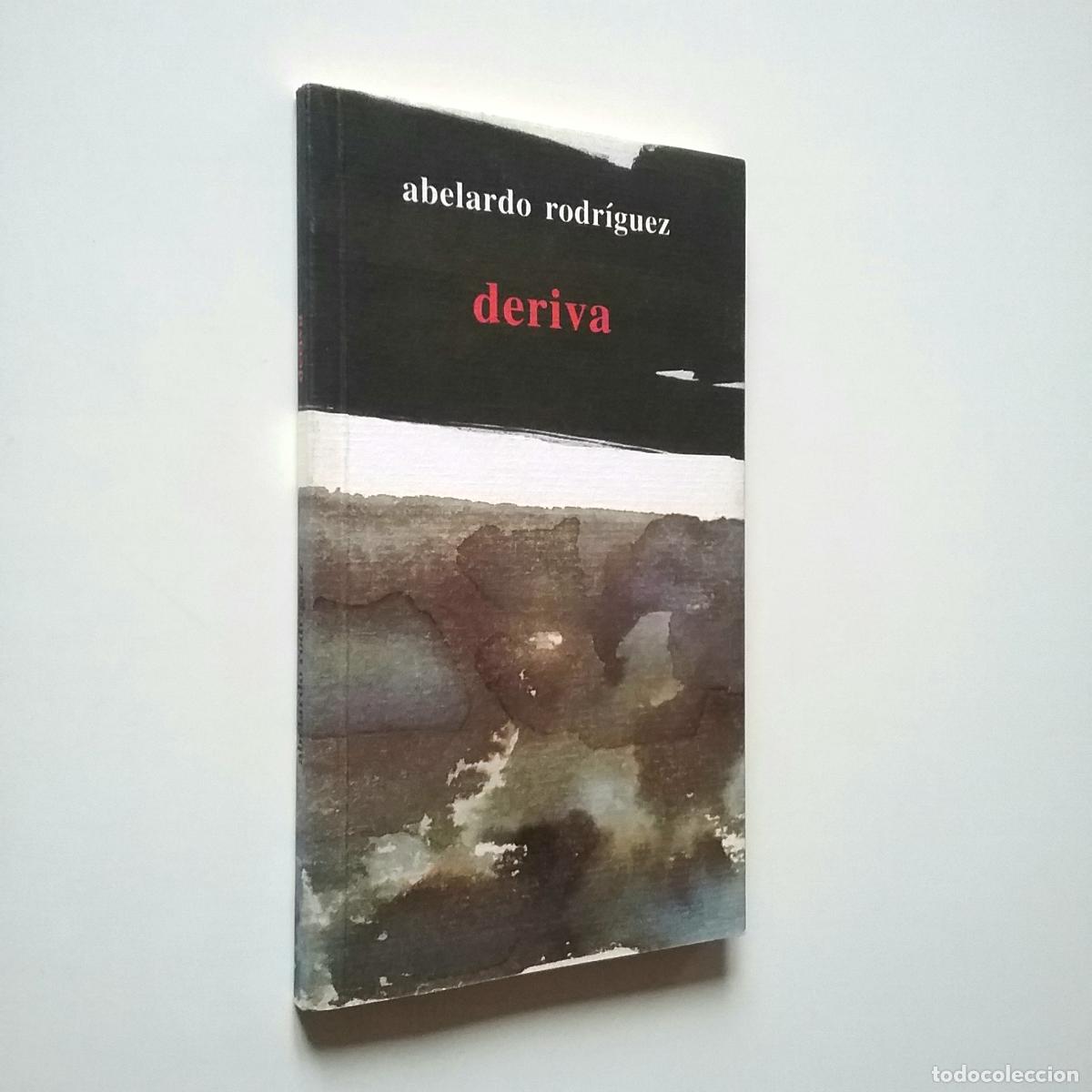 Libros: Abelardo Rodr&iacute;guez - Deriva - Foto 1