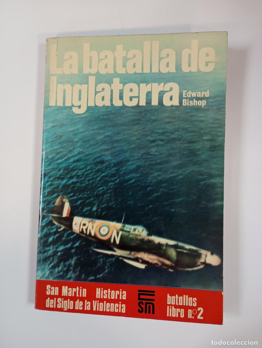Libros: La batalla de Inglaterra. - Edward Bishop. TDK174 - Foto 1