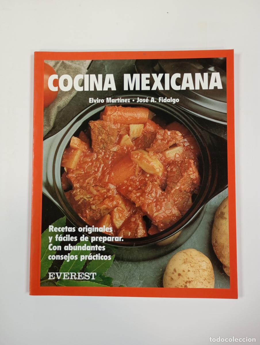 B&uuml;cher: COCINA MEXICANA. - Elviro Mart&iacute;nez, Jos&eacute; Antonio Fidalgo S&aacute;nchez. TDK178